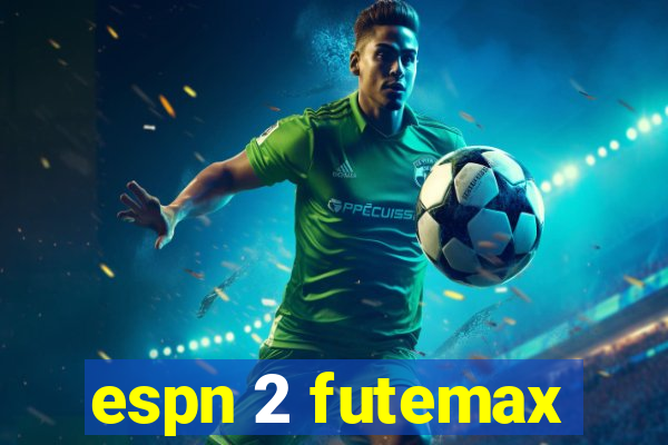 espn 2 futemax